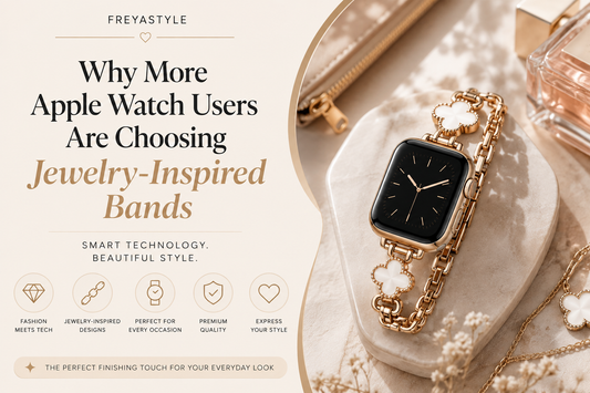 Why More Apple Watch Users Are Replacing Standard Bands with Jewelry-Inspired Designs